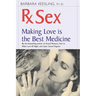 RX Sex: Making Love Is the Best Medicine
