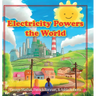 Electricity Powers the World