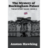 The Mystery of Buckingham Palace