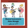 Persian Musical Instruments Áláte Músíghí: In English, Persian & Finglisi: Musical Instruments Áláte Músíghí
