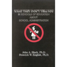 What They Don't Tell You in Schools of Education about School Administration