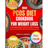 Pcos Diet Cookbook for Weight Loss: 50+ Nourishing Recipes to Enhance Fertility and Regain Control of Your Body with the Insulin Resistance Diet