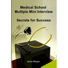 Medical School Multiple Mini Interview: Secrets for Success