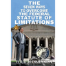 The Seven Ways to Overcome the Federal Statute of Limitations