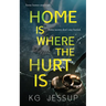 Home Is Where The Hurt Is