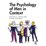 The Psychology of Men in Context