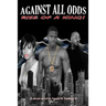 Against All Odds: Rise of A King