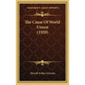 The Cause Of World Unrest (1920)