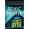 Toxic People: an unputdownable psychological thriller with a killer twist