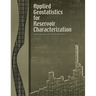 Applied Geostatistics for Reservoir Characterization