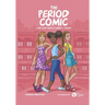 The Period Comic: A Girl's Easy Guide to Puberty and Periods -An Illustrated Book