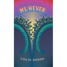 Ms. Never
