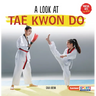 A Look at Tae Kwon Do