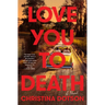 Love You to Death