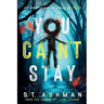 You Can't Stay