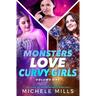 Monsters Love Curvy Girls, Books 1-3: Nanny, Surrogate, Assistant