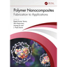 Polymer Nanocomposites: Fabrication to Applications