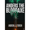 Anders the Bloodaxe: Book #3 of the Doug Anders Series