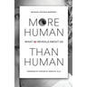 More Human Than Human