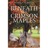 Beneath the Crimson Maples
