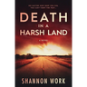 Death in a Harsh Land