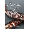 Dancing My Way Through Life