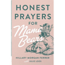 Honest Prayers for Mama Bears