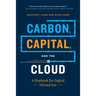 Carbon, Capital, and the Cloud: A Playbook for Digital Oil and Gas