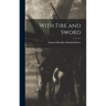 With Fire and Sword