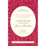 A Truth Universally Acknowledged: 33 Great Writers on Why We Read Jane Austen