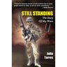 Still Standing: The Story of My Wars