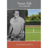 Tennis Talk of a Nobody
