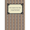 The Complete Fairy Tales