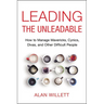 The Leading the Unleadable: How to Manage Mavericks, Cynics, Divas, and Other Difficult People