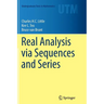 Real Analysis Via Sequences and Series