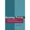 Scoring Points: Politicians, Activists, and the Lower Federal Court Appointment Process