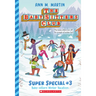 Baby-Sitters' Winter Vacation (the Baby-Sitters Club: Super Special #3): Volume 3