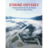 Stikine Odyssey: From Adventure to Activism with The Great River