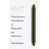 The Muslim Handbook of Etiquette and Manners (HB)
