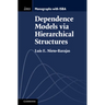 Dependence Models via Hierarchical Structures