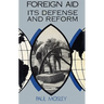 Foreign Aid: Its Defense and Reform