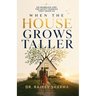 When The House Grows Taller
