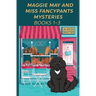 Maggie May and Miss Fancypants Mysteries Books 1 - 3