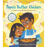 Papa's Butter Chicken: A Celebration of Family and Community