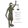 Ethics of Virtual Reality: Technology and Experience