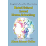 Hated School - Loved Home-Schooling: A guide for parents of autistic children