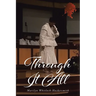 Through It All