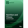 Nutrition and Fitness: Mental Health