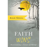 Faith Wins: Overcoming a Crisis of Belief