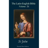 The Latin-English Bible - Vol 26: St John